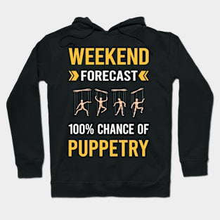 Weekend Forecast Puppetry Puppet Puppets Hoodie